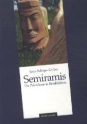 Semiramis : Die Palastdame in Beinkleidern