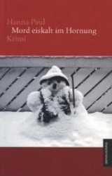 Mord eiskalt im Hornung : Krimi