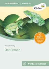 Der Frosch : (2. und 3. Klasse). Kopiervorlagen (Werkstattlernen Sachunterricht) （2. Aufl. 2024. 48 S. m. Abb. 300 mm）