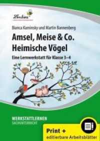 Amsel, Meise & Co: Heimische Vögel, m. 1 Beilage : (2. bis 4. Klasse). Kopiervorlagen (Werkstattlernen Sachunterricht) （3. Aufl. 2025. 93 S. 300 mm）