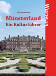 Westfalen: Münsterland : Ein Kulturführer （3., überarb. Aufl. 2016. 352 S. 20.5 cm）