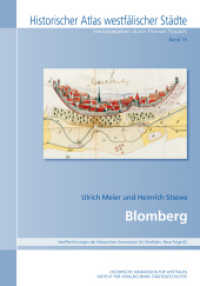 Blomberg, m. 10 Karte (Historischer Atlas Westfälischer Städte 15) （2022. 68 S. Farbiges Textheft mit zahreichen Abbildungen. 25.2 x 35.2）