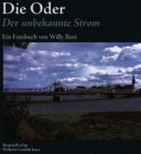 Die Oder - Der unbekannte Strom : Ein Fotobuch （2009. 90 S. m. zahlr. farb. Fotos u. Ktn.-Aussch. sowie 2 farb. Ktn. 2）