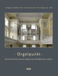 Orgelpunkt : Die Geschichte und die Orgeln der Schloßkirche zu Bonn （1. Aufl. 2012. 360 S. Mit 22 ganzseitigen Farbtafeln von Boris Schafga）