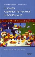 Kleines kabarettistisches Kirchenjahr : Texte, Lieder und Karikaturen （2008. 295 S. m. 30 Karikaturen. 18 cm）
