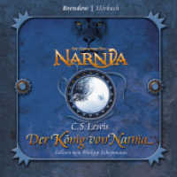 Die Chroniken von Narnia - Der König von Narnia, 3 Audio-CDs : Nominiert für den Deutschen Hörbuchpreis 2006. Ungekürzte Lesung. 225 Min. (Brendow Hörbuch) （2010. 141 x 128 mm）