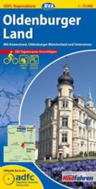 ADFC-Regionalkarte Oldenburger Land mit Tagestouren-Vorschlägen, 1:75.000, reiß- und wetterfest, GPS-Tracks Download (ADFC-Regionalkarte) （4. Aufl. 2015. 237 x 118 mm）