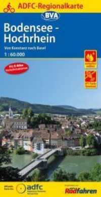 ADFC-Regionalkarte Bodensee-Hochrhein, 1:60.000, mit Tagestourenvorschlägen, reiß- und wetterfest, E-Bike-geeignet, GPS- : von Konstanz nach Basel. 1 : 60.000 (ADFC-Regionalkarte) （1. Aufl. 2016. 236 x 121 mm）