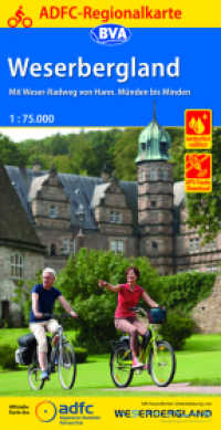 ADFC-Regionalkarte Weserbergland, 1:75.000, reiß- und wetterfest, GPS-Tracks Download : Mit Weser-Radweg von Hann.Münden bis Minden. 1 : 75.000 (ADFC-Regionalkarte) （2017. 23.5 cm）