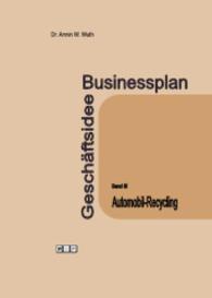 Businessplan Geschäftsidee. Bd.3 Automobil-Recycling （2015. 48 S. 21 cm）