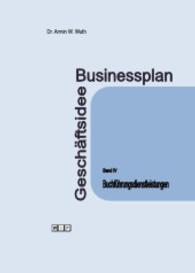 Businessplan Geschäftsidee. Bd.4 Buchführungsdienstleistungen （2015. 48 S. 21 cm）