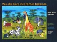 Mpata, Agnes; Thabit, Issa : Eine Geschichte in drei Sprachen aus Tansania. Hadithi kutoka Tanzania. A Tale From Tanzania. Dtsch./Engl./Swahili （3. Aufl. 2016. 36 S. m. zahlr. bunten Bild. 21,5 x 30,5 cm）