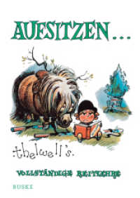 Aufsitzen : Thelwells vollst&auml;ndige Reitlehre （9. Aufl.）