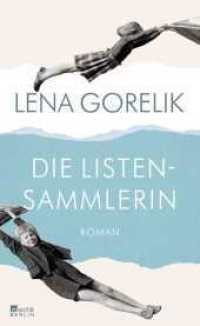 Die Listensammlerin : Roman | Von der Preisträgerin des Heinrich-Mann-Preises für Essayistik （2. Aufl. 2014. 352 S. 205.00 mm）