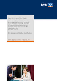 Kreditsicherung durch Lebensversicherungsansprüche : Ein steuerrechtlicher Leitfaden (BVR-Bankenreihe Bd.24) （6. Aufl. 2016. 296 S. 21 cm）