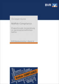 MaRisk-Compliance : Proportionale Anwendung im genossenschaftlichen Sektor (BVR-Bankenreihe 4) （2. Aufl. 2022. 98 S. 21 cm）