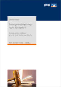 Zwangsversteigerungsrecht für Banken : Ein praktischer Leitfaden anhand eines Mustergrundbuchs (BVR-Bankenreihe 27) （5. Aufl. 2021. 504 S. 21 cm）