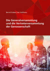 Die Generalversammlung und die Vertreterversammlung der Genossenschaft （11. Aufl. 2021. 212 S. 21 cm）