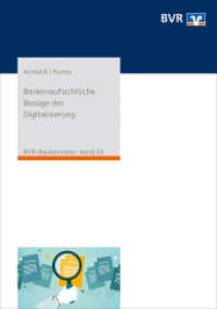 Bankenaufsichtliche Bezüge der Digitalisierung (BVR-Bankenreihe 55) （2022. 166 S. 21 cm）