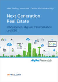 Next Generation Real Estate : Innovationen, digitale Transformation und ESG (digital Finance Lab) （2023. 504 S. 23.5 cm）