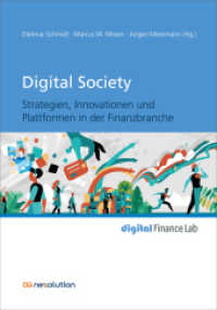Digital Society : Strategien, Innovationen und Plattformen in der Finanzbranche (digital Finance Lab) （2024. 2024. 538 S. 23.5 cm）