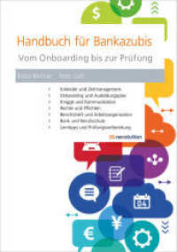Handbuch für Bankazubis : Vom Onboarding bis zur Prüfung （19. Aufl. 2024. 208 S. 21 cm）