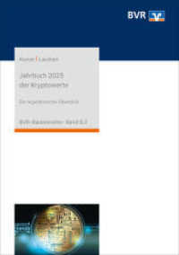 Jahrbuch 2023 der Kryptowerte : Ein regulatorischer Überblick (BVR-Bankenreihe 8.2) （2024. 32 S. 21 cm）