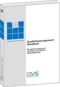 Qualitätsmanagement-Handbuch : Qualitätsmanagement für kleine und mittlere Schweissbetriebe (Fachbuchreihe Schweißtechnik 98) （5., überarb. Aufl. 2008. 192 S. 29.7 cm）