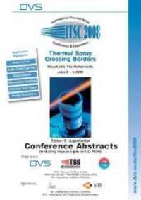 Tagungsband ITSC 2008 International Thermal Spray Conference and Exposition : 2.-4.06.2008 Maastricht. Hrsg.: DVS e.V. (DVS-Berichte 252) （2008. 102 S. 1 CD. 29.7 cm）