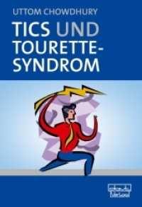 Tics und Tourette-Syndrom : Ein Handbuch für Fachleute und Eltern （2009. 128 S. 24 cm）