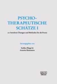 Psychotherapeutische Schätze I Bd.1 : 101 bewährte Übungen und Methoden für die Praxis （7. Aufl. 2022. 240 S. 21.5 cm）