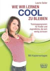 Wie wir lernen cool zu bleiben : Trainingsprogramm für Kinder und Jugendliche, die sich wenig zutrauen. Mit Kopiervorlagen （1., Aufl. 2013. 136 S. Mit Kopiervorlagen. 29.7 cm）