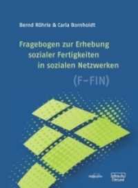 Fragebogen zur Erhebung sozialer Fertigkeiten in sozialen Netzwerken (F-FIN) (Materialie Bd.67) （1., Aufl. 2012. 48 S. 295 mm）