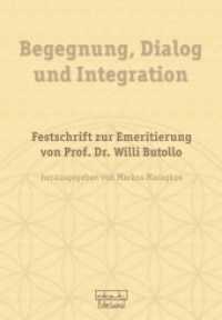 Begegnung, Dialog und Integration : Festschrift zur Emeritierung von Prof. Dr. Willi Butollo (Broschüren) （1., Aufl. 2012. 240 S. 24 cm）