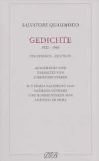Gedichte 1920-1965 : Italienisch - Deutsch. Italienisch-Deutsch. Nachw. v. Georges Güntert （2010. 336 S. 2 Abb. 17 cm）
