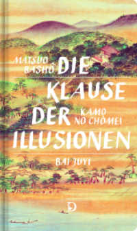 Die Klause der Illusionen : Aufzeichnungen aus drei Grashütten （2023. 128 S. 17.5 cm）