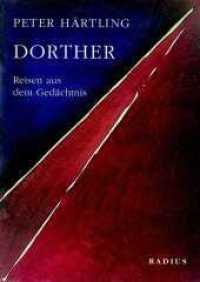 Dorther : Reisen aus dem Gedächtnis （2009. 59 S. 21 cm）