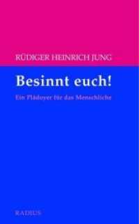Besinnt euch! : Ein Plädoyer für das Menschliche （2019. 104 S. 21 cm）