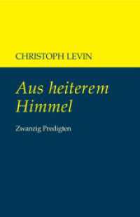 Aus heiterem Himmel : Zwanzig Predigten （2023. 184 S. 21 cm）