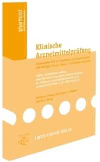 Klinische Arzneimittelprüfung (pharmind Serie) （2. Aufl. 2012. 334 S. 12 Tabellen, 5 SW-Abb. 21 cm）