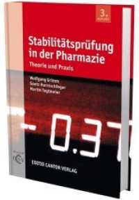 Stabilitätsprüfung in der Pharmazie : Theorie und Praxis (Der pharmazeutische Betrieb) （3., aktualis. u. erw. Aufl. 2011. 579 S. 24,5 cm）