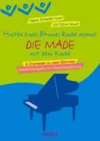 Die Made, für Kinderchor und Klavierbegleitung : 8 Chorlieder zu zwei Stimmen （1., Aufl. 2007. 40 S. Noten. 29.6 cm）