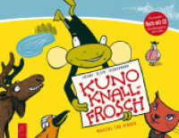 Kuno Knallfrosch, m. 1 Audio-CD : Musical für Kinder. Das Hörspiel und alle Lieder （2019 40 S.  29.7 cm）