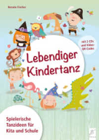 Lebendiger Kindertanz : Spielerische Tanzideen für Kita und Schule （2022. 120 S. 29.7 cm）