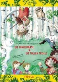 Die Birkennase und Die tollen Trolle : 2 Minimusicals für die Grundschule （2006. 64 S. 297 mm）