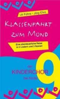 Klassenfahrt zum Mond, für Kinderchor : Für 2-stimmigen Chor, mindestens 17 Akteure und Klavier. 20 Min. (Der Kinderchor bei Fidula Bd.9) （2009. 24 S. m. zahlr. Noten u. Illustr. 28 cm）