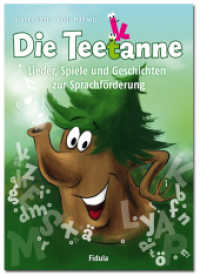 Die Teetanne, m. Audio-CD : Lieder, Spiele und Geschichten zur Sprachförderung （2013. 72 S. 29.6 cm）