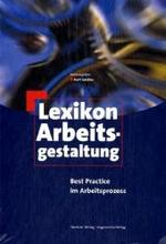 Lexikon Arbeitsgestaltung （2007. 1200 S. Zahlr. Graf. u. Tab. 24 cm）