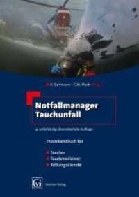 Notfallmanager Tauchunfall : Praxishandbuch für Taucher, Tauchmediziner, Rettungsdienste （4., bearb. Aufl. 2011. 560 S. Grafiken, Fotos, Tabellen und Checkliste）