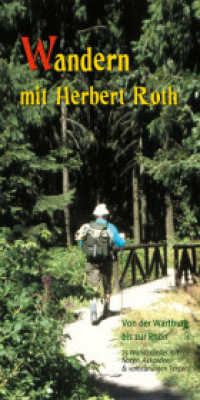 Wandern mit Herbert Roth : Von der Wartburg bis zur Rhön -  25 Wanderlieder. Gesang, Akkorde. Songbook. （2001. 60 S.）
